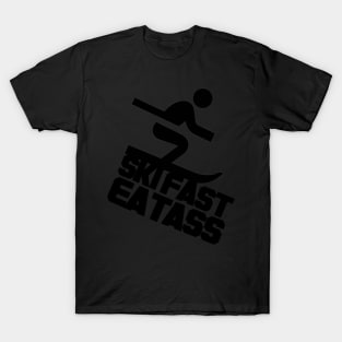 Ski Fast Eat Ass T-Shirt